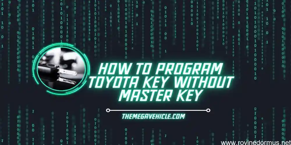 how to program toyota key without master